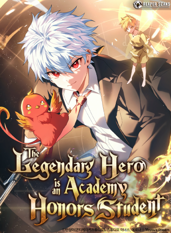 The Legendary Hero Is An Academy Honors Student